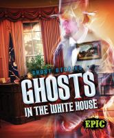 Ghosts_in_the_White_House